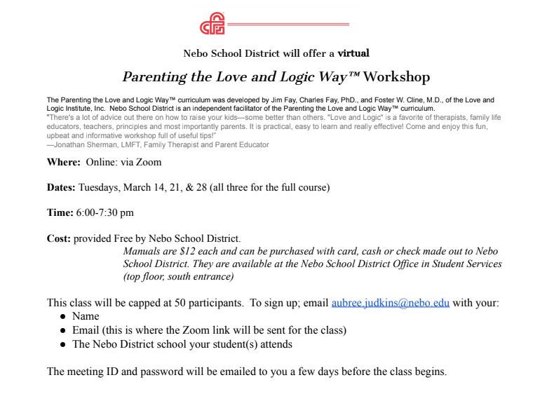 Zoom Love and Logic parenting workshop March 14, 21, and 28 6-7:30 pm sign up with aubree.judkins@nebo.edu