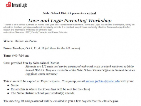 Love and Logic class online via zoom, Tuesdays, Oct. 4, 11, 18, email aubree.judkins@nebo.edu