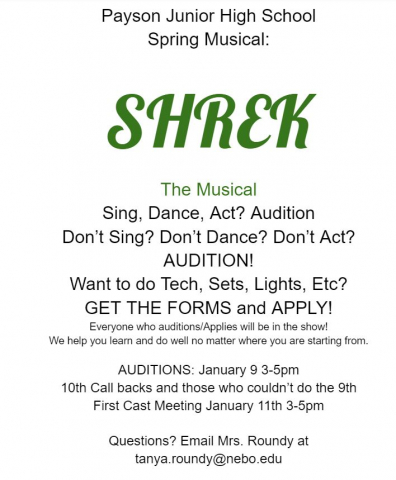 Audition for Shrek on Jan. 9th from 3-5 with a cast meeting on Jan. 11th from 3-5